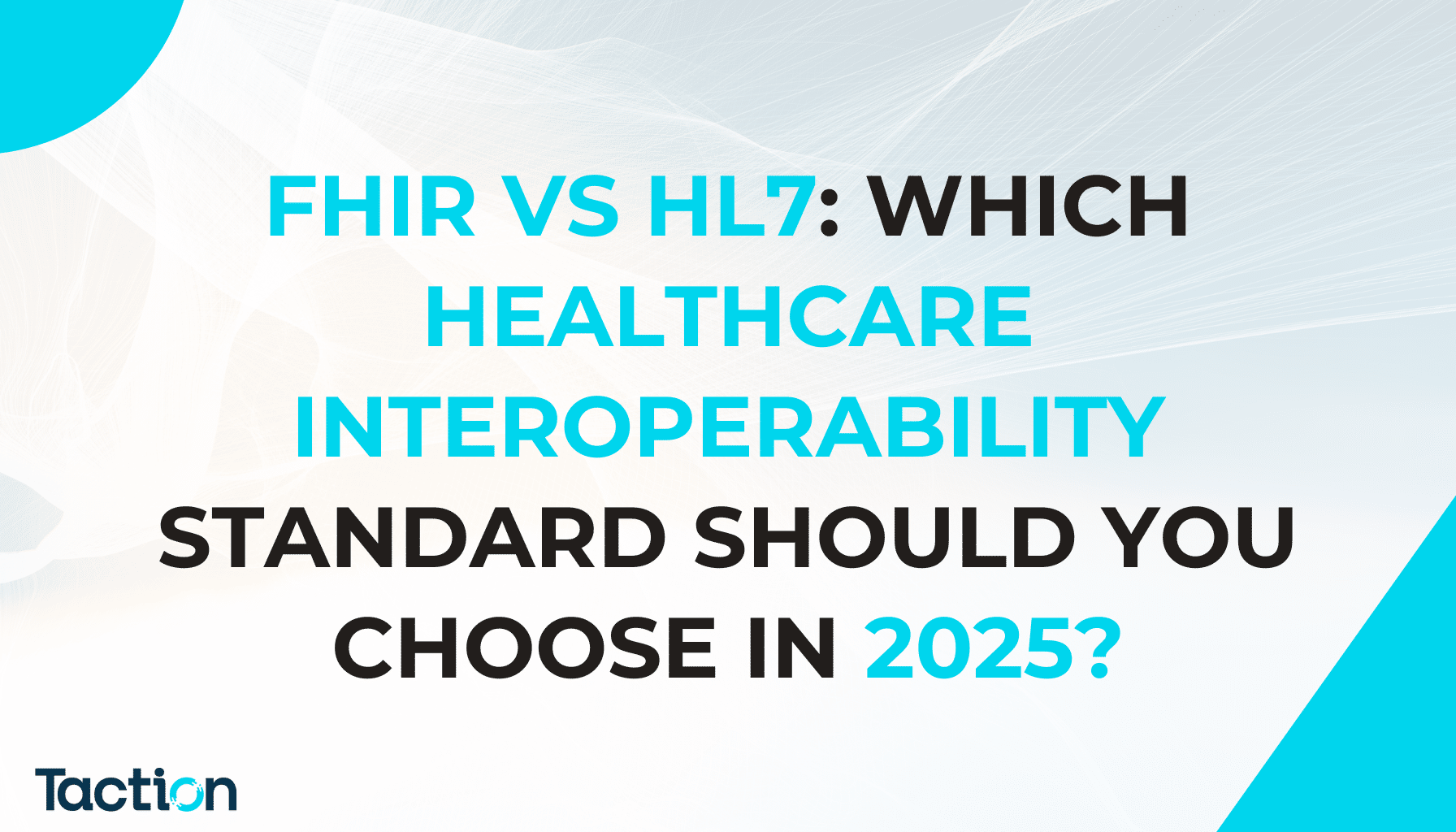 FHIR vs HL7: Which Healthcare Interoperability Standard Should You Choose in 2025?