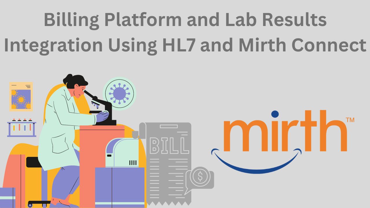 Billing Platform and Lab Results Integration Using HL7 and Mirth Connect