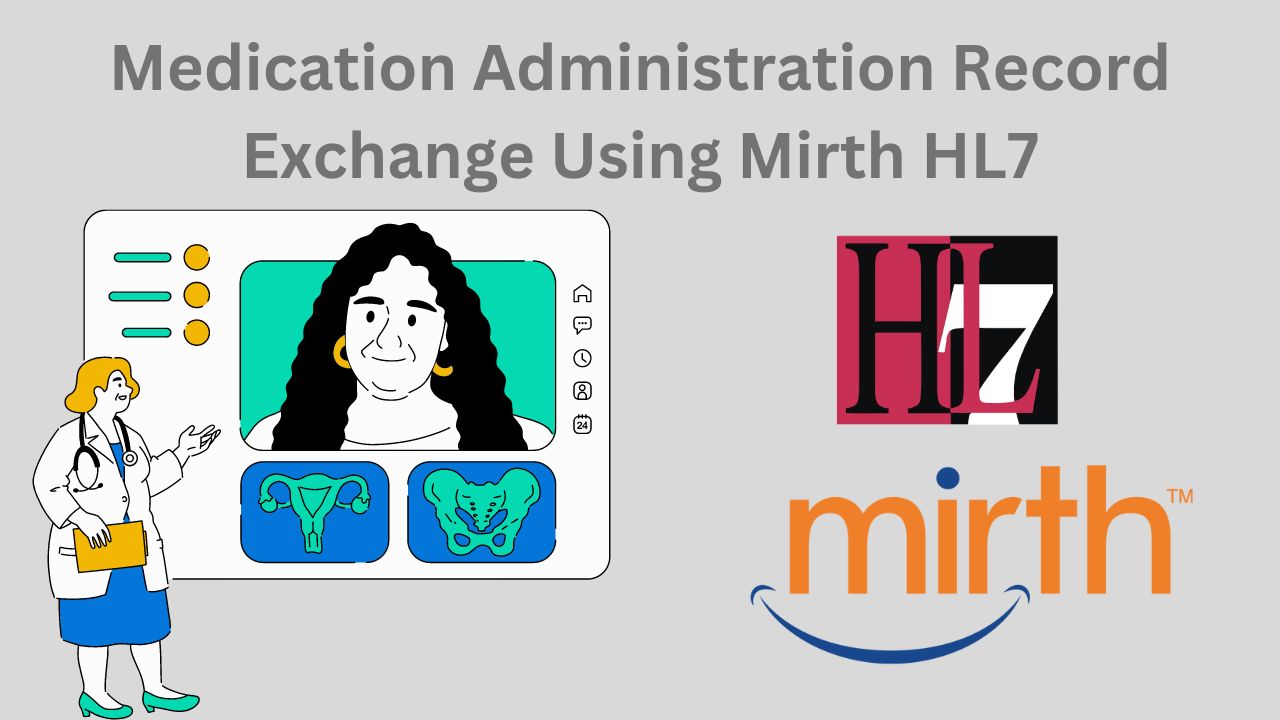 Medication Administration Record Exchange Using Mirth HL7