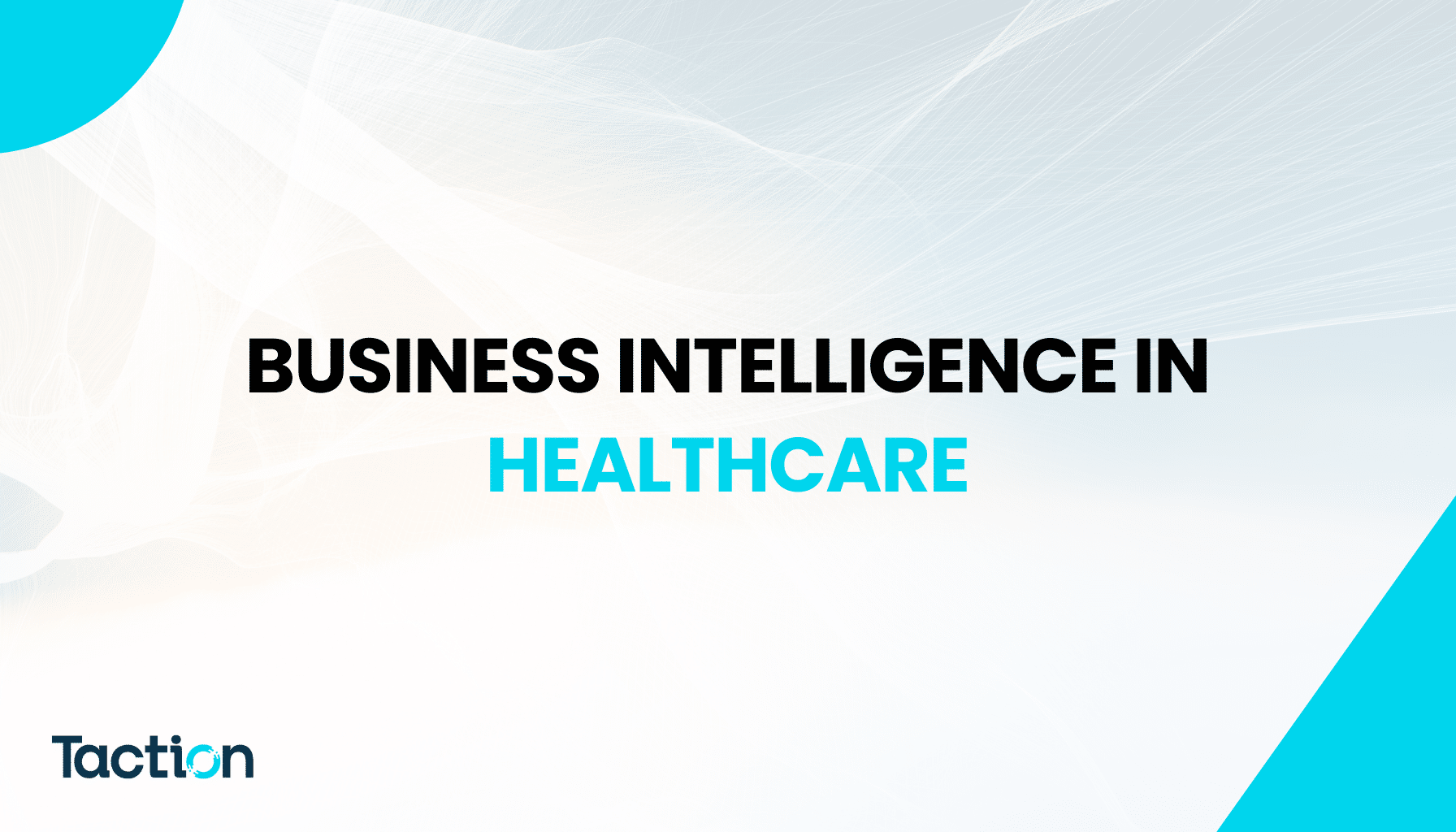 Business Intelligence in Healthcare