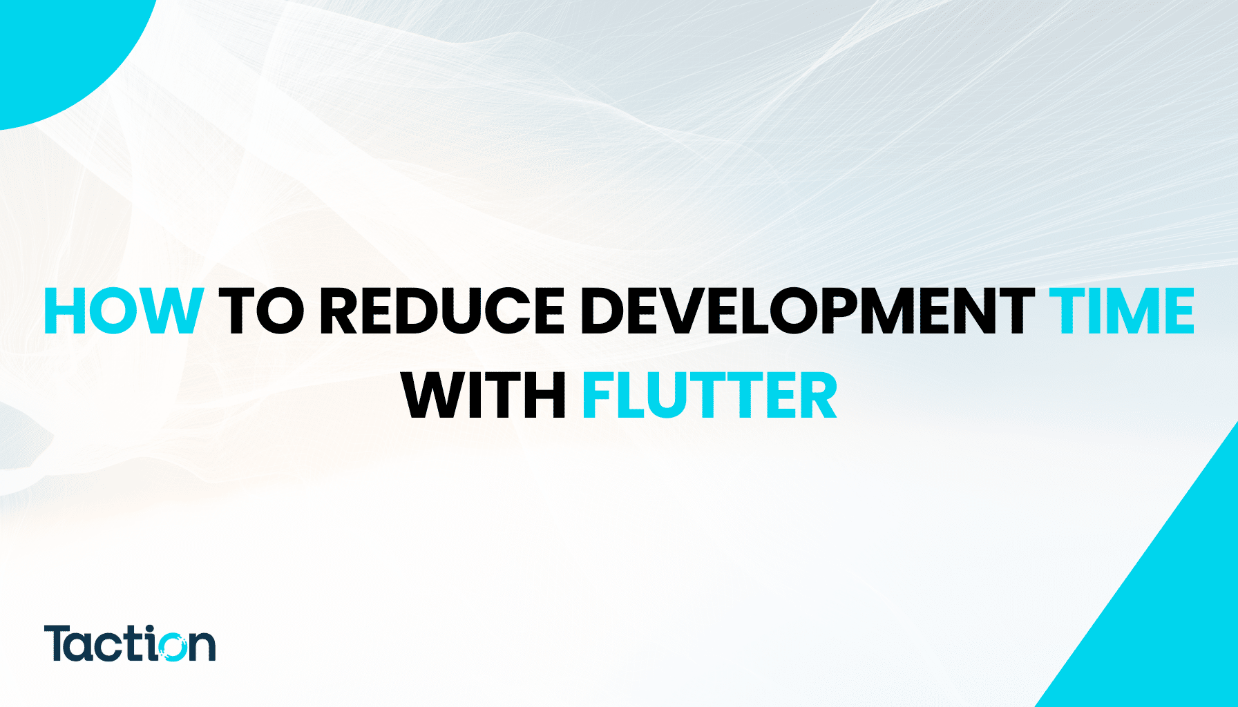 How to Reduce Development Time with Flutter