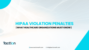 HIPAA Violation Penalties 2026: What Healthcare Organizations Must Know