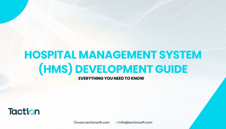 Hospital Management System Development Guide: Features, Cost & Process